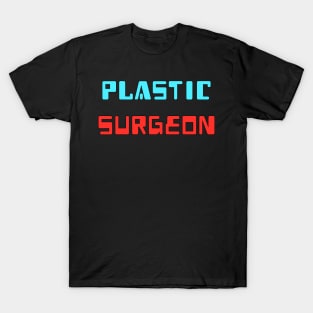 Plastic Surgeon T-Shirt